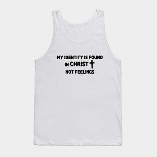 MY IDENTITY IS FOUND IN CHRIST Tank Top